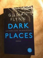 "Dark Places" Gefährliche Erinnerung, Gillian Flynn Roman Frankfurt am Main - Bornheim Vorschau