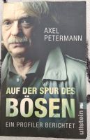 Auf der Spur des Bösen von Axel Petermann - Profiler Berlin - Neukölln Vorschau