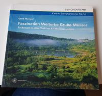 Faszination Welterbe Grube Messel Hessen - Darmstadt Vorschau