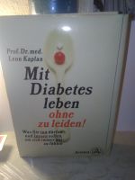 Mit Diabetes leben, ohne zu leiden : was Sie tun dürfen u. lassen Hessen - Bickenbach Vorschau