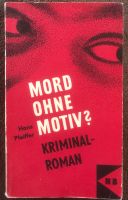 DDR Krimi v. Hans Pfeiffer „Mord ohne Motiv“ Hessen - Bruchköbel Vorschau