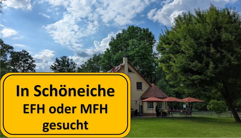 Wir suchen in Schöneiche EFH oder MFH Ladengeschäfte für Gastronomie von 100 m² bis 300 Kaufen & Mieten in Berlin