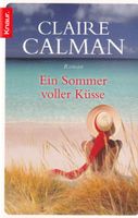 Claire Calmann – Ein Sommer voller Küssen – 0,50 € Baden-Württemberg - Oberteuringen Vorschau