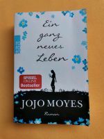 Roman Jojo Moyes - Ein ganz neues Leben Feldmoching-Hasenbergl - Feldmoching Vorschau