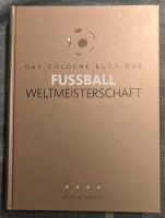 Das goldene Buch der Fussball Weltmeisterschaft bis 2014 Bochum - Bochum-Mitte Vorschau