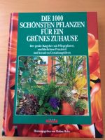 Die 1000 schönsten Pflanzen für ein grünes Zuhause Baden-Württemberg - Salem Vorschau