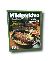 Isolde Bräckle - Wildgerichte - leicht gemacht Hessen - Friedberg (Hessen) Vorschau