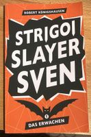 Robert Königshausen: Strigoi Slayer Sven Horror Comedy TB 2023 Bayern - Schweinfurt Vorschau