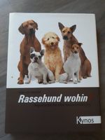 Rassehund wohin? - Hellmuth Wachtel Nordrhein-Westfalen - Krefeld Vorschau