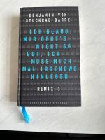 Benjamin von Stuckrad-Barre Ich glaub mir geht’s nicht so gut Friedrichshain-Kreuzberg - Friedrichshain Vorschau