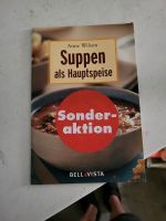 Suppen als Hauptspeise Kochbuch Bayern - Höchberg Vorschau