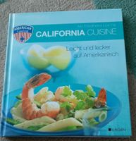 Kochbuch California Cuisine Leicht und lecker auf Amerikanisch Bayern - Hegnabrunn Vorschau