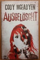 CODY MCFADYEN - Ausgelöscht - gebundenes Buch - Thriller - Krimi Nordrhein-Westfalen - Datteln Vorschau