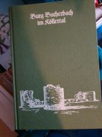 Geschichtsbuch:  Burg Bucherbach im Köllertal von Karl Rug Saarland - Püttlingen Vorschau