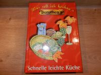 Dorothea´s Kochbuch: Was soll ich kochen Schnelle leichte Küche Niedersachsen - Hagenburg Vorschau