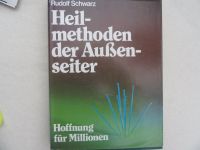 Heilmethoden der Außenseiter - Rudolf Schwarz Kreis Pinneberg - Quickborn Vorschau