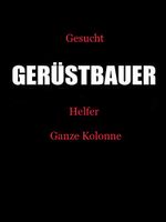 Gesucht Gerüstbaumonteure /  Gerüstbau Kolonnenführer /Helfer Nordrhein-Westfalen - Schermbeck Vorschau