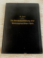 M. Seng; Die Betriebsbuchführung einer Werkzeugmaschinen-Fabrik Wandsbek - Hamburg Poppenbüttel Vorschau