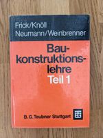 Baukonstruktionslehre Teil 1 Frick/Knöll/Neumann/Weinbrenner Leipzig - Plagwitz Vorschau