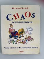 Buch von Hermann Krekeler  "Chaos im Kinderzimmer“ Baden-Württemberg - Gechingen Vorschau