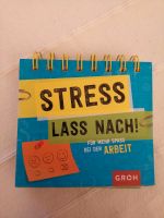 Sprüche fürs Büro: Stress lass nach! Rheinland-Pfalz - Budenheim Vorschau