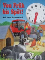 "Von früh bis spät! Auf dem Bauernhof", lernen der Uhrzeiten Brandenburg - Mühlenbecker Land Vorschau