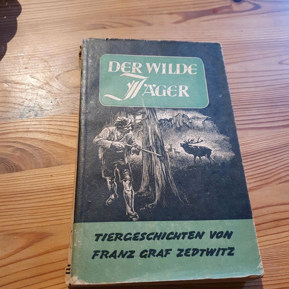 Der Wilde Jäger Tiergeschichten von Franz Graf Zedtwitz von 1944 in Wittlich