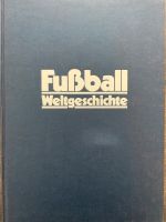 Buch „Fußball-Weltgeschichte“ Nordrhein-Westfalen - Harsewinkel Vorschau