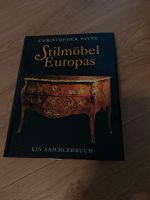 Buch Stilmöbel Europas Christopher Payne Ein Sammlerbuch Schleswig-Holstein - Mildstedt Vorschau