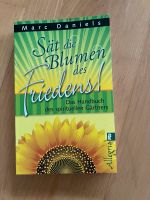 Sät die Blumen des Friedens!: Das Handbuch …. Bayern - Schechen Vorschau