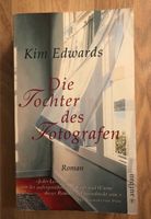 Roman „Die Tochter des Fotografen“ von Kim Edwards Niedersachsen - Barsinghausen Vorschau