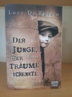 Der Junge der Träume schenkte von Luca di Vulvio Schleswig-Holstein - Scheggerott Vorschau