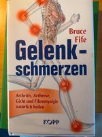 Gelenkschmerzen: Arthritis, Arthrose, Gicht und Fibromyalgie natü Rheinland-Pfalz - Leiningen Vorschau