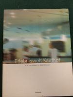 *ERLEBNISWELT KAUFHOF* Ein Warenhaus in Deutschland GEBUNDEN Berlin - Hellersdorf Vorschau