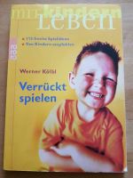 Verrückt spielen♥️Buch f. Spiele mit Kindern v. Kindern Nordrhein-Westfalen - Bad Münstereifel Vorschau