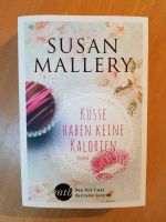 Susan Mallery Küsse haben keine Kalorien Rheinland-Pfalz - Neuwied Vorschau