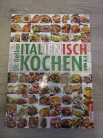 Dr.Oetker Italienisch Kochen von A-Z Klassiker Kochbuch Rezepte Nordrhein-Westfalen - Mülheim (Ruhr) Vorschau