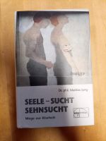Seele-Sucht-Sehnsucht Wege zur Klarheit Mathias Jung emu Verlag Rheinland-Pfalz - Mainz Vorschau