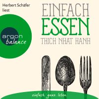 Thich Nhat Hanh - Einfach essen (neuwertig) Baden-Württemberg - Remshalden Vorschau