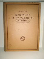 Deutsche Strafgesetz-Entwürfe von 1909 bis 1927 Schäfer Jura Pankow - Weissensee Vorschau