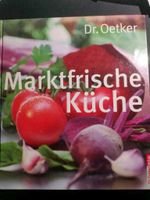 Kochbuch - Dr. Oetker - Marktfrische Küche Niedersachsen - Weyhe Vorschau