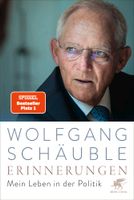 Wolfgang Schäuble Erinnerungen - Ein Leben in der Politik (Neu) Berlin - Charlottenburg Vorschau