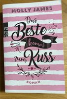 Das Beste kommt zum Kuss - Roman - Molly James Kreis Pinneberg - Rellingen Vorschau