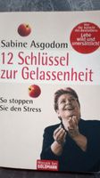 Sabine Asgodom 12 Schlüssel zur Gelassenheit, Coaching, Beratung Baden-Württemberg - Bad Buchau Vorschau