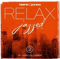 NEUw CD Blank & Jones RELAX JAZZED 2, RAR Berlin - Lichterfelde Vorschau