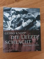 "Die letzte Schlacht - Hitlers Ende" Guido Knopp geb. Düsseldorf - Oberkassel Vorschau