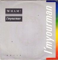 Wham- I'm Your Man  [Vinyl Single 7'']Import Nordrhein-Westfalen - Recklinghausen Vorschau