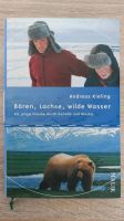 Andreas Kieling, "Bären, Lachse, wilde Wasser" Nordrhein-Westfalen - Neuenrade Vorschau