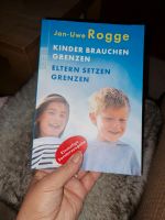 Kinder brauchen Grenzen / Eltern setzen Grenzen von Jan-Uwe Rogge Düsseldorf - Eller Vorschau