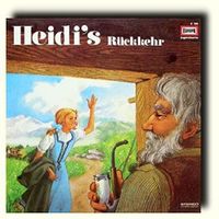 Johanna Spyri - Heidi - Heidi‘s Rückkehr (Vinyl Schallplatte) 299 Nordrhein-Westfalen - Kreuztal Vorschau